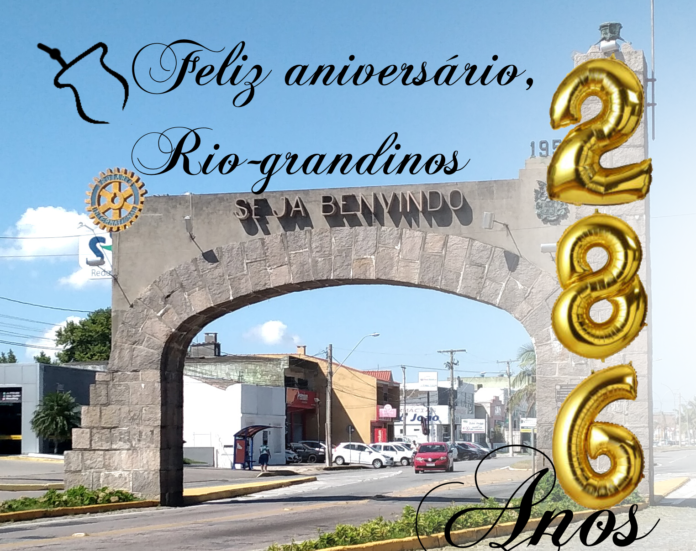 Imagem do pórtico de Rio Grande com o numero 286 em balões dourados e a frase Feliz aniversário. No fundo céu azul e alguns veículos